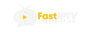 Fast IPTV SUBSCRIPTION